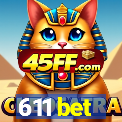 611 bet